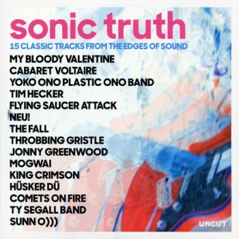 VA - Sonic Truth - 15 Classic Tracks From The Edges Of Sound (2018)