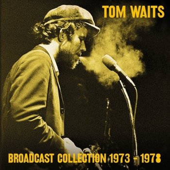 Tom Waits - Broadcast Collection 1973-1978 [7CD Remastered Set] (2017)