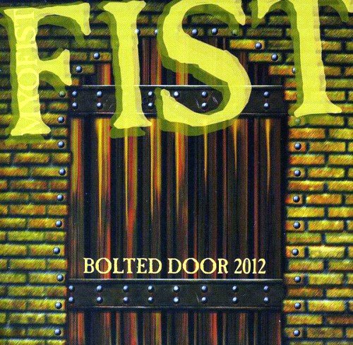 Fist - Bolted Door (2006) [Reissue 2012]