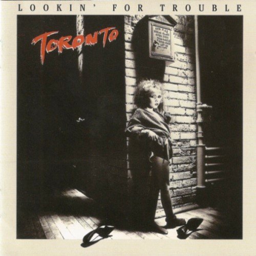 Toronto - Lookin' For Trouble (1980) [Digital Web Release 2003]