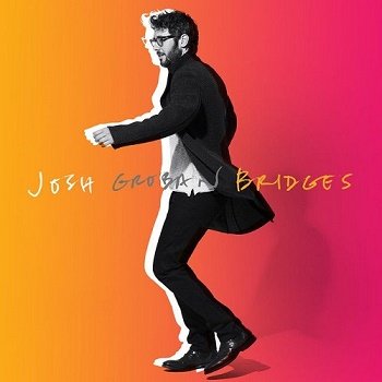 Josh Groban - Bridges (Target Edition) (2018)