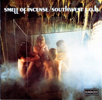 Southwest F.O.B. - Smell Of Incense (1969) [1998]