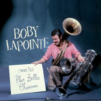 Boby Lapointe - Mes 50 Plus Belles Chansons [3CD Set] (2007)