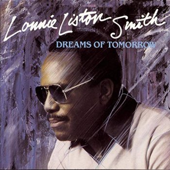 Lonnie Liston Smith - Dreams of Tomorrow (1983/2009)