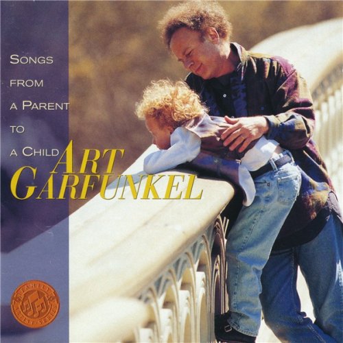 Art Garfunkel - Songs From A Parent To A Child (1997)