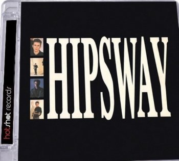 Hipsway - Hipsway [2CD Remastered Deluxe Edition] (1986/2016)