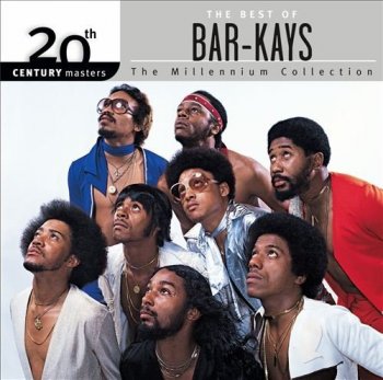 The Bar-Kays - 20th Century Masters: The Millennium Collection - The Best ofBar-Kays [Remastered] (2005)