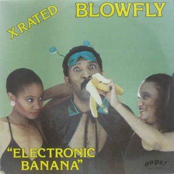 Blowfly - Electronic Banana (1984) [Reissue 2016]