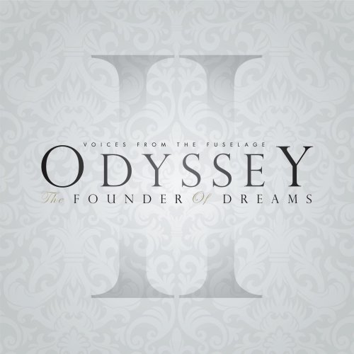 Voices From The Fuselage - Odyssey II: The Founder Of Dreams (2018)