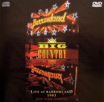 Big Country - Live at Barrowland 1983: The Home Coming (2009)