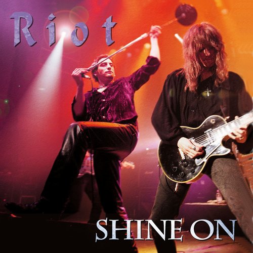 Riot - Shine On [Live] (1998) [2017]