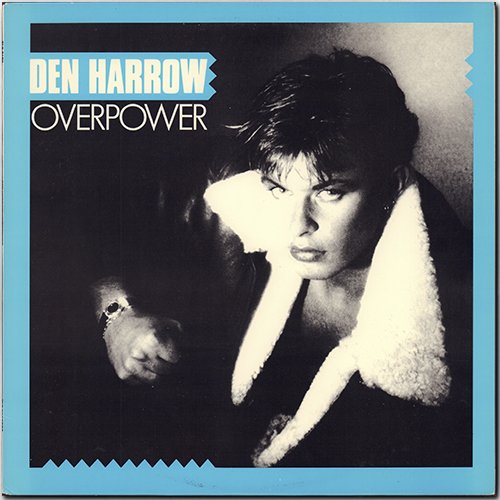 DEN HARROW «Discography on vinyl» (3 x LP + EP • Baby Records Limited • 1985-1988)