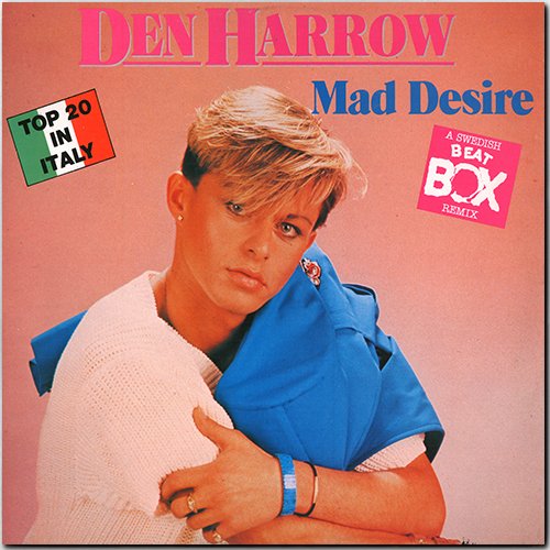 DEN HARROW «Discography on vinyl» (3 x LP + EP • Baby Records Limited • 1985-1988)
