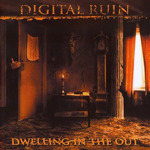 Digital Ruin - Dwelling In The Out (2000)