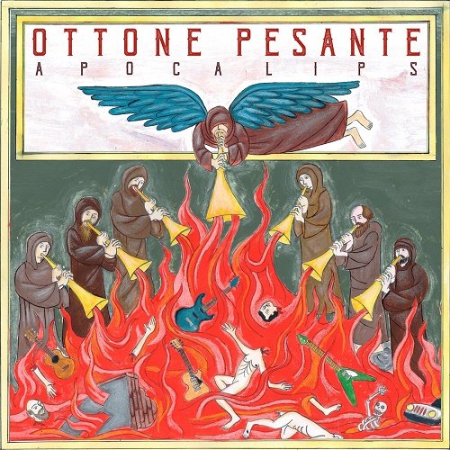 Ottone Pesante - Apocalips (2018)