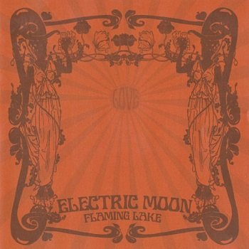 Electric Moon - Flaming Lake (2011)