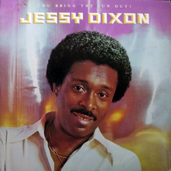 Jessy Dixon - You Bring The Sun Out (1979)