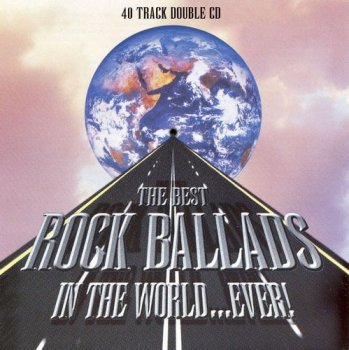 VA - The Best Rock Ballads in the World... Ever! [2CD Set] (1995)