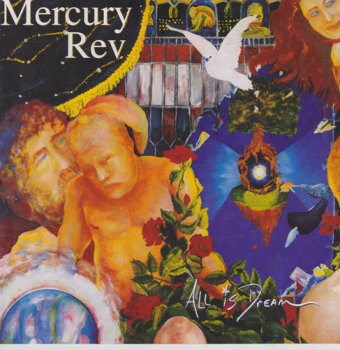 Mercury Rev - All Is Dream [2CD Limited Edition] (2001/2002)