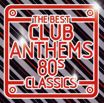 VA - The Best Club Anthems 80s Classics [3CD Box Set] (2006)