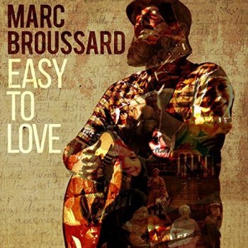 Marc Broussard - Easy to Love (2017)