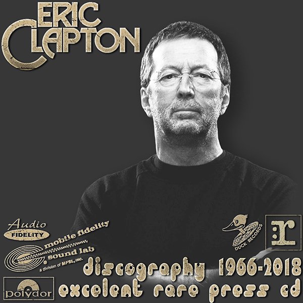 ERIC CLAPTON «Discography» (46 x CD • Excelent Rare Pressing CD • 1966-2018)