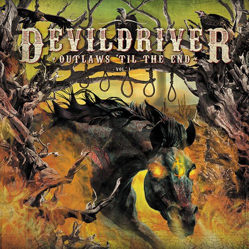 DevilDriver - Outlaws 'til the End, Vol. 1 (2018)