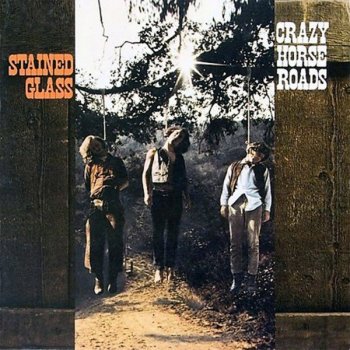 Stained Glass - Crazy Horse Roads (1969) (2007)