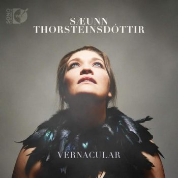 Saeunn Thorsteinsdottir - Vernacular (2019) [Hi-Res]