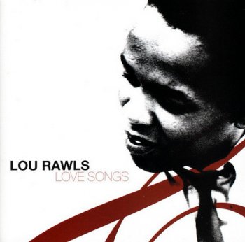 Lou Rawls - Love Songs (2005)