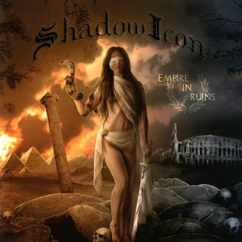 Shadowicon - Empire In Ruins (2011)