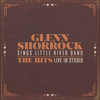 Glenn Shorrock - Glenn Shorrock Sings Little River Band (2019)