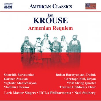 UCLA Philharmonia, Vladimir Chernov - Ian Krouse: Armenian Requiem, Op. 66 (2019) Hi-Res