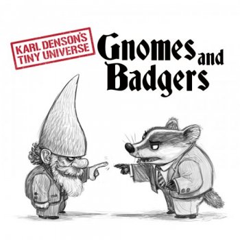 Karl Denson's Tiny Universe - Gnomes & Badgers (2019) [Hi-Res]
