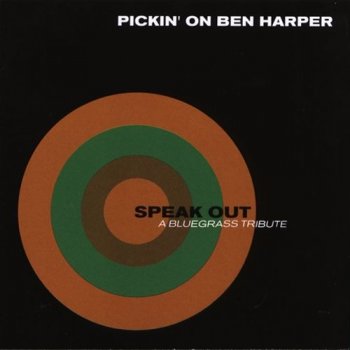 Old School Freight Train - Speak Out: Pickin' On Ben Harper - A Bluegrass Tribute (2004)