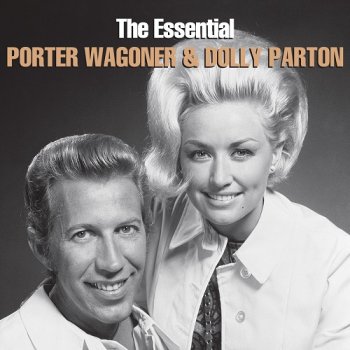 Porter Wagoner & Dolly Parton - The Essential Porter Wagoner & Dolly Parton (2015)