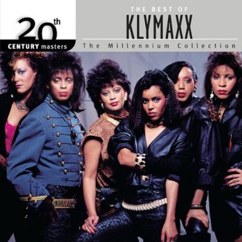 Klymaxx - 20th Century Masters: The Millennium Collection - The Best of Klymaxx (2003)