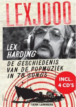 VA - Lex Harding & Tjerk Lammers - Lexjooo: De Geschiedenis Van De Popmuziek In 78 Songs [4CD Set] (2017)