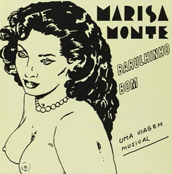 Marisa Monte - Barulhinho Bom - Uma Viagem Musical [2CD Set] (1996)