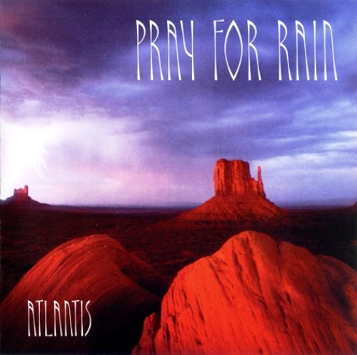 Atlantis - Pray For Rain (2003)