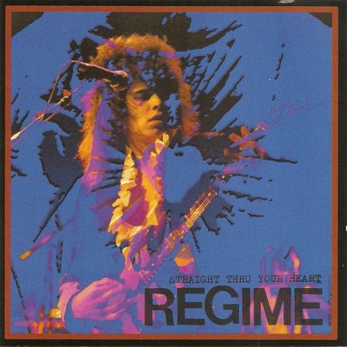 Regime - Straight Thru Your Heart (1991) [Reissue 2005]