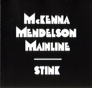 McKenna Mendelson Mainline - Stink (1969) (Reissue, 1994)