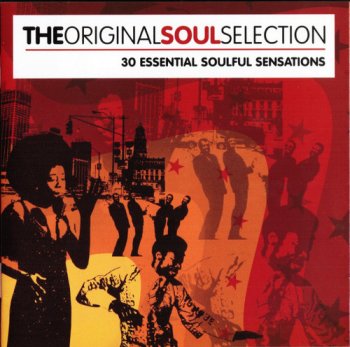 VA - The Original Soul Selection - 30 Essential Soulful Sensations [2CD Set] (2005)