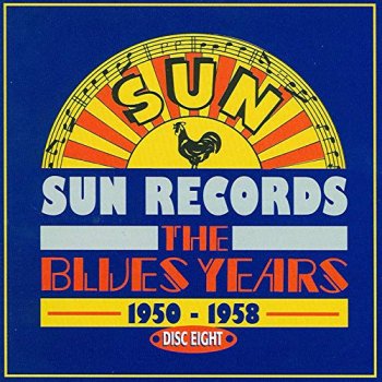VA - Sun Records: The Blues Years 1950-1958 [8CD Box Set] (1996)