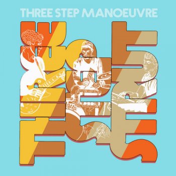 Three Step Manoeuvre - Three Step Strut (2016)