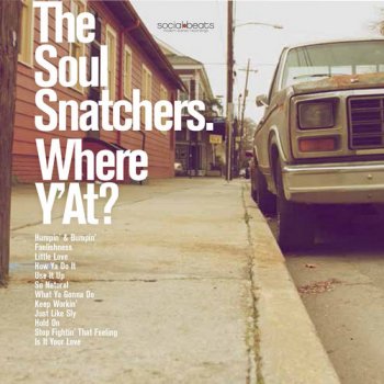 The Soul Snatchers - Where Y'At? (2016)