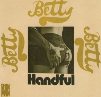 Betty - Handful (1971) (2009)