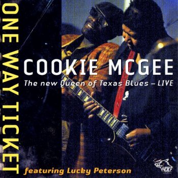 Cookie McGee feat. Lucky Peterson - One Way Ticket (2010) 