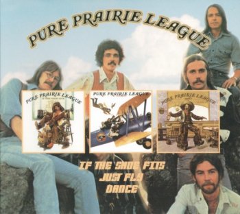 Pure Prairie League - If The Shoe Fits / Just Fly / Dance (1976-78) (2013) 2CD