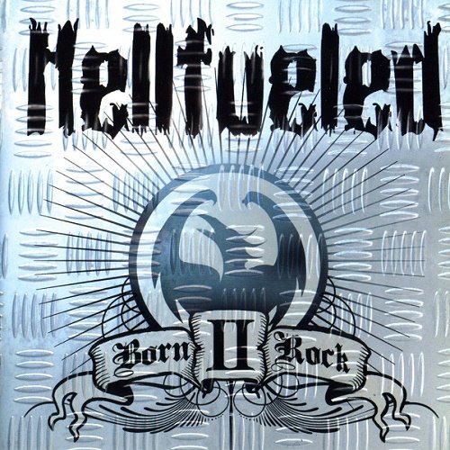 Hellfueled - Born II Rock (2006)
